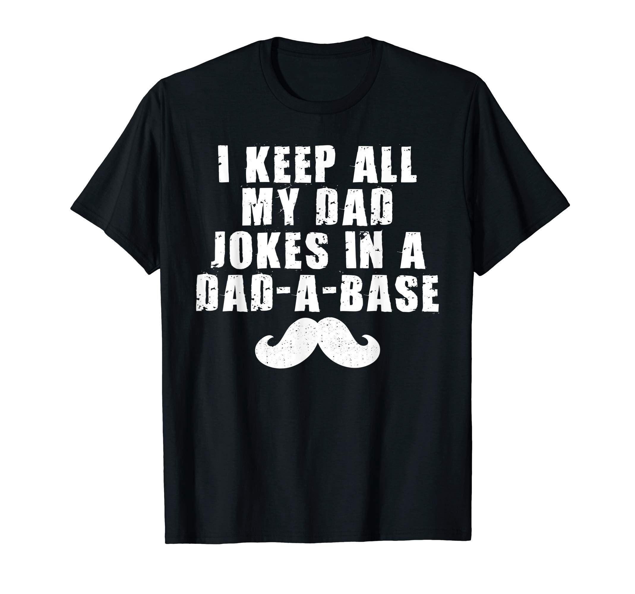 I Keep All My Dad Jokes Dad Base Dad Joke T-Shirt - Minimalist Print Unisex - T-Shirt, Sweatshirt, Hoodie