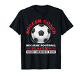 Coaching Soccer Dad Coach Soccer Coach T-Shirt - Aesthetic Graphic Unisex - T-Shirt, Sweatshirt, Hoodie