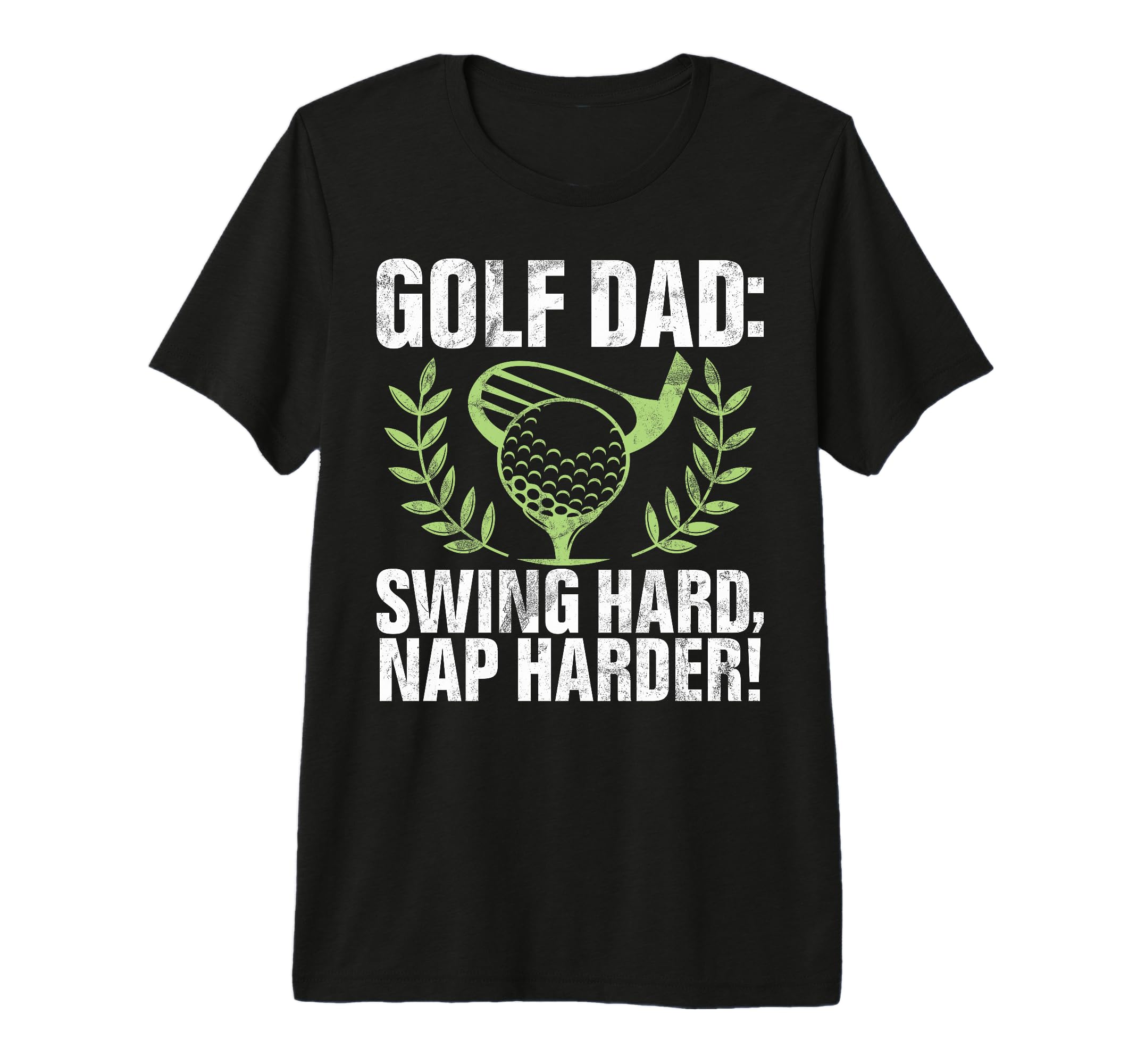 Swing Hard Nap Harder Golf Dad Tri T-Shirt - Custom Art Print for Adults - T-Shirt, Sweatshirt, Hoodie