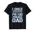 Proud Police Dad Support Police Daughter T-Shirt - Trendy Graphic Unisex - T-Shirt, Sweatshirt, Hoodie