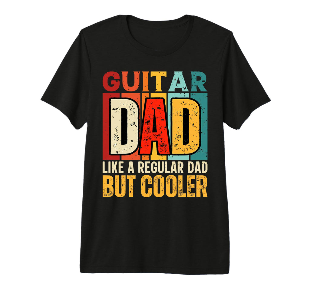 Fathers Day Guitar Dad Like Regular Dad T-Shirt - Graphic Print for Adults - T-Shirt, Sweatshirt, Hoodie