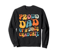 Groovy Proud Dad 2025 Graduate Sweatshirt - Minimalist Print Men Women - T-Shirt, Sweatshirt, Hoodie