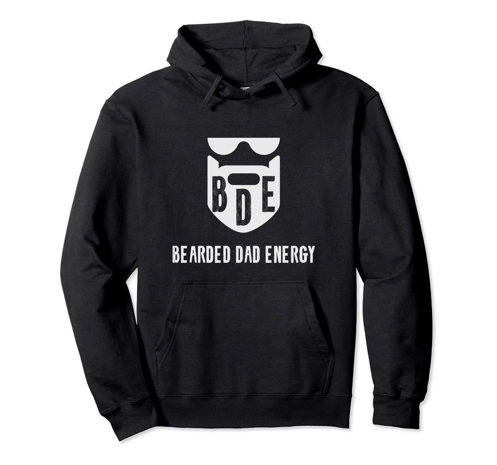 Bde Bearded Dad Energy Funny Fathers Day Hoodie - Custom Art Print Unisex - T-Shirt, Sweatshirt, Hoodie