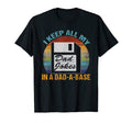 I Keep All My Dad Jokes Dad Base Fathers T-Shirt - Unique Graphic Unisex - T-Shirt, Sweatshirt, Hoodie