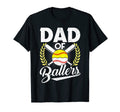 Dad Ballers Baseball Lover Dad Gift T-Shirt - Streetwear Style for Adults - T-Shirt, Sweatshirt, Hoodie