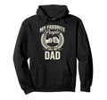 My Favorite People Call Me Dad Hoodie - Casual Everyday Wear Men Women - T-Shirt, Sweatshirt, Hoodie
