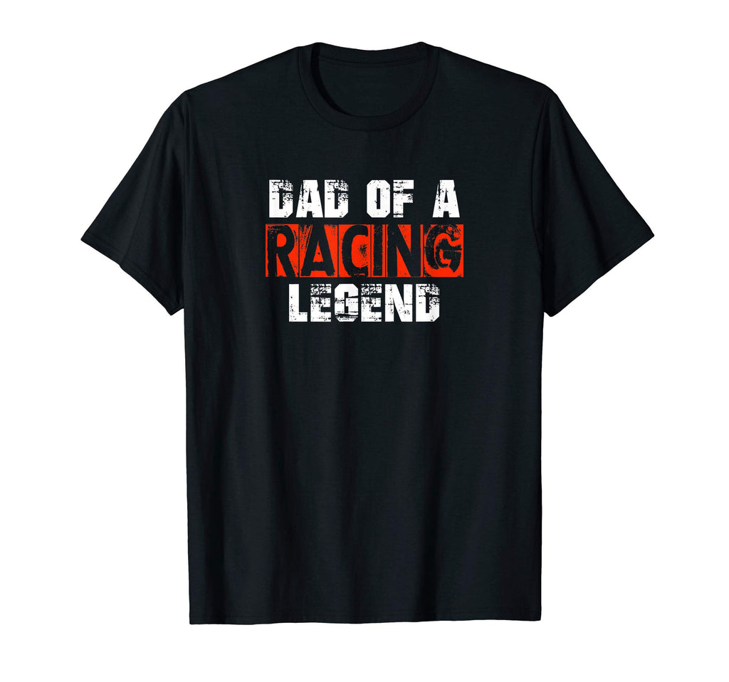 Mens Dad Racing Legend T-Shirt - Streetwear Style Men Women - T-Shirt, Sweatshirt, Hoodie