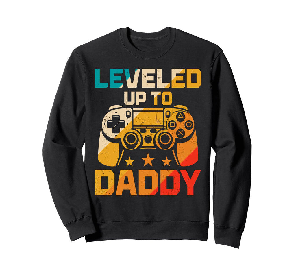 Leveled Up To Daddy Funny Gaming Sweatshirt - Graphic Print for Adults - T-Shirt, Sweatshirt, Hoodie