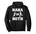 Nana Both Funny Soccer And Dance Nana Hoodie - Casual Everyday Wear Unisex - T-Shirt, Sweatshirt, Hoodie