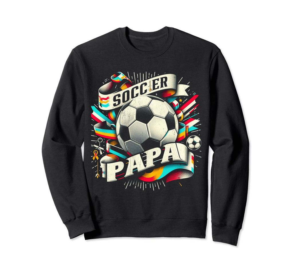 Soccer Papa Family Matching Dad Sweatshirt - Fun Novelty Design for Adults - T-Shirt, Sweatshirt, Hoodie