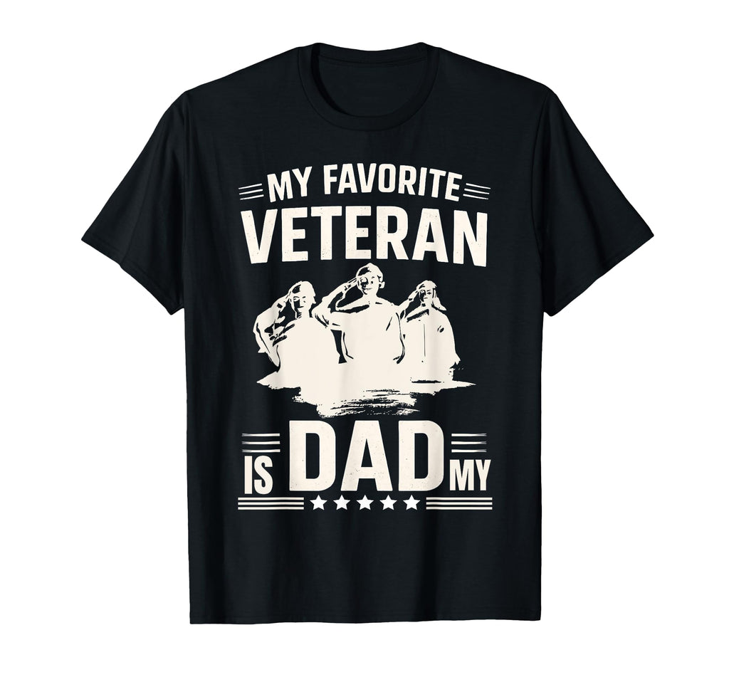 My Favorite Veteran Is My Dad Military T-Shirt - Graphic Print for Adults - T-Shirt, Sweatshirt, Hoodie