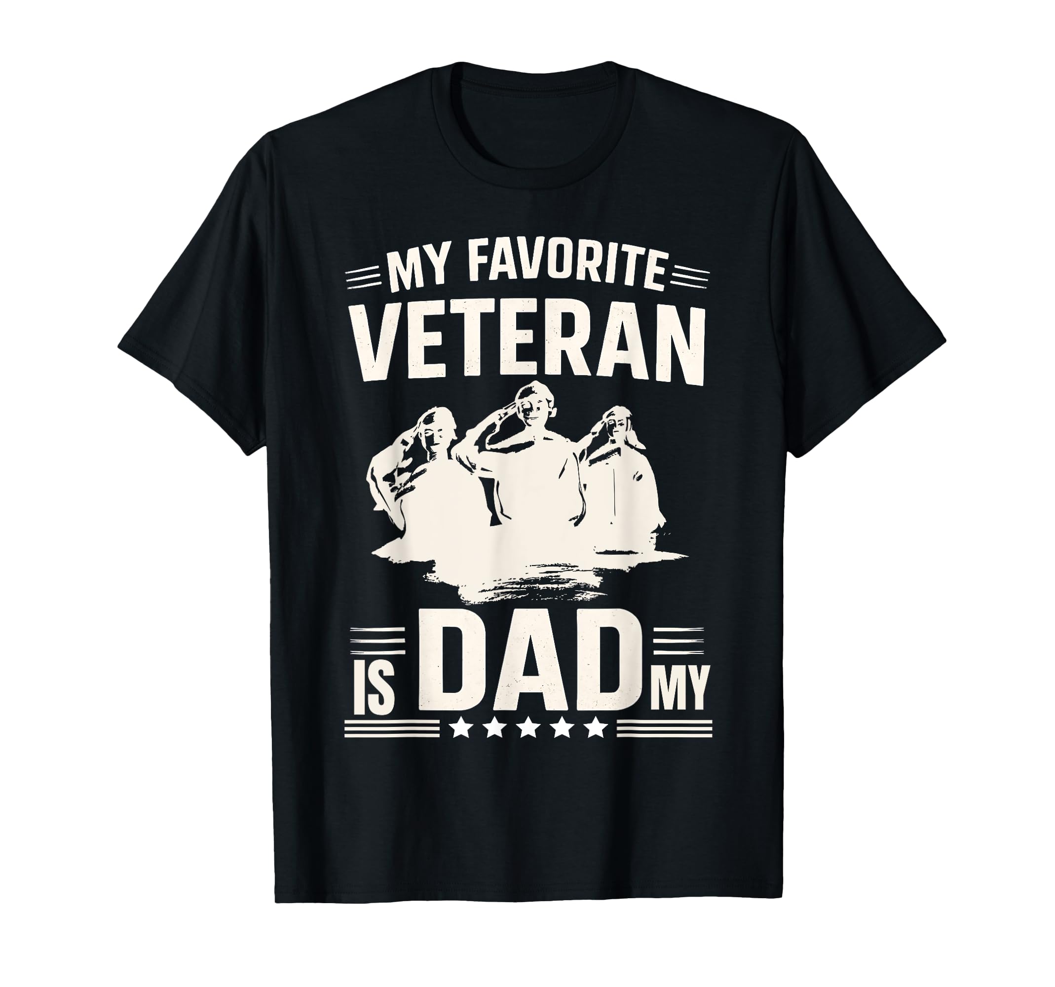My Favorite Veteran Is My Dad Military T-Shirt - Graphic Print for Adults - T-Shirt, Sweatshirt, Hoodie