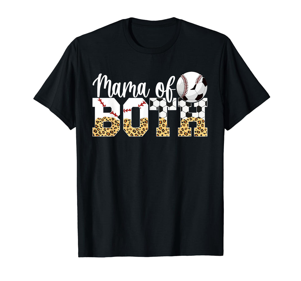 Mama Both Baseball Soccer Mom Soccer T-Shirt - Novelty Apparel Unisex - T-Shirt, Sweatshirt, Hoodie