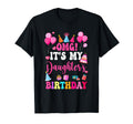 Omg Its My Daughters Birthday Happy To T-Shirt - Graphic Print for Adults - T-Shirt, Sweatshirt, Hoodie