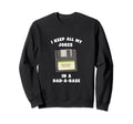 I Keep All Jokes Dad Base Funny Sweatshirt - Streetwear Style Unisex - T-Shirt, Sweatshirt, Hoodie