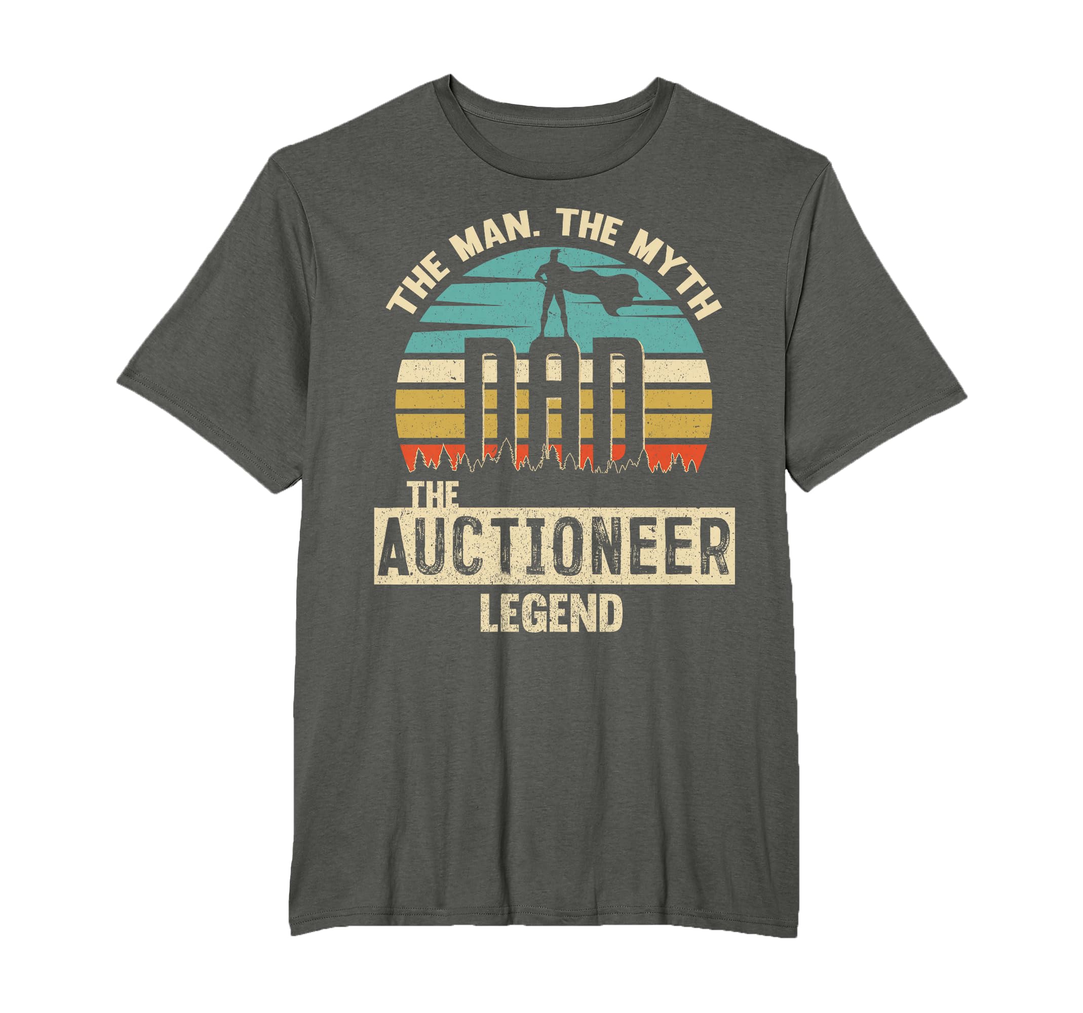 Myth Legend Dad Auctioneer T-Shirt - Streetwear Style Men Women - T-Shirt, Sweatshirt, Hoodie