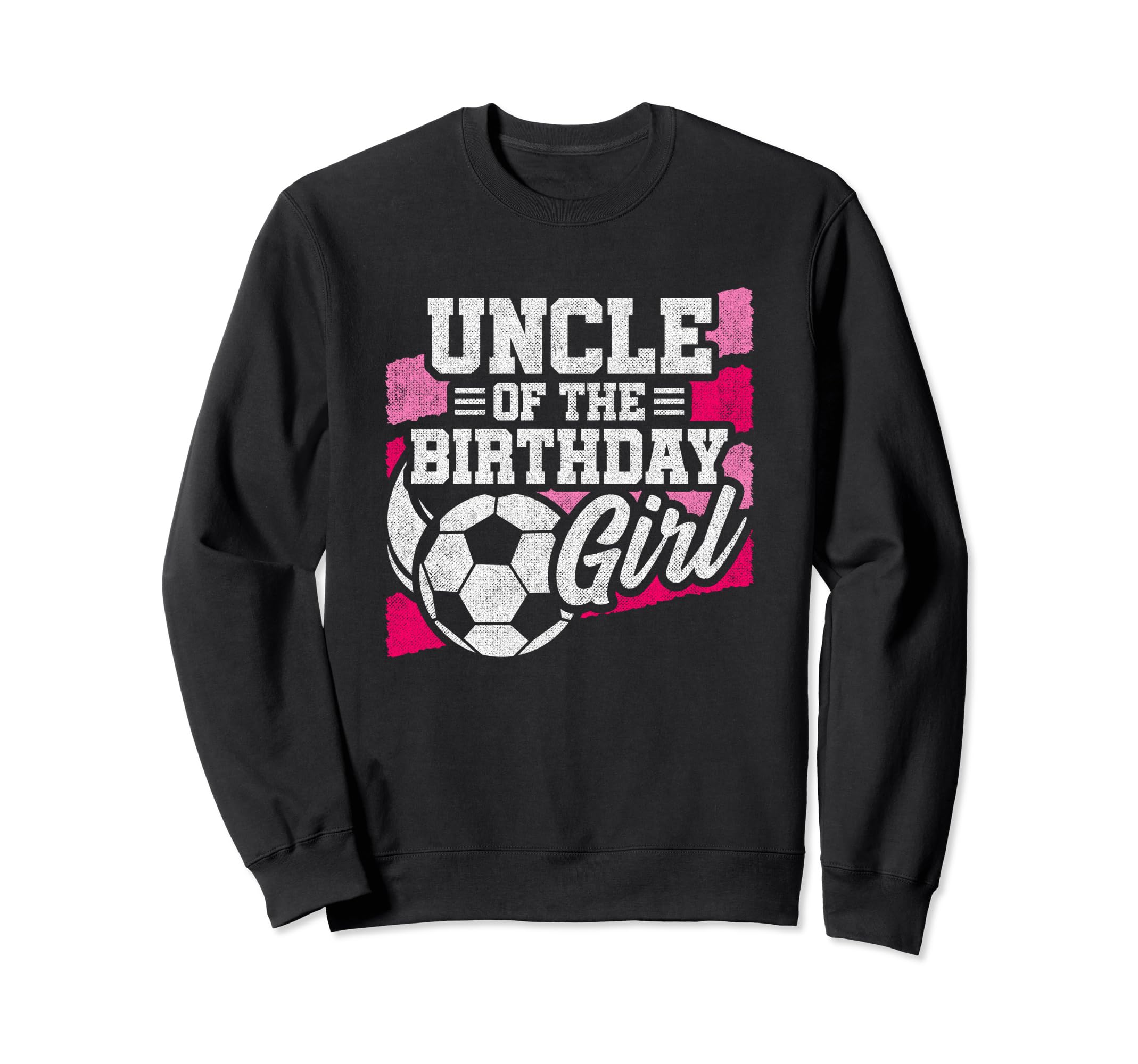 Birthday Uncle Soccer Birthday Sweatshirt - Custom Art Print Men Women - T-Shirt, Sweatshirt, Hoodie