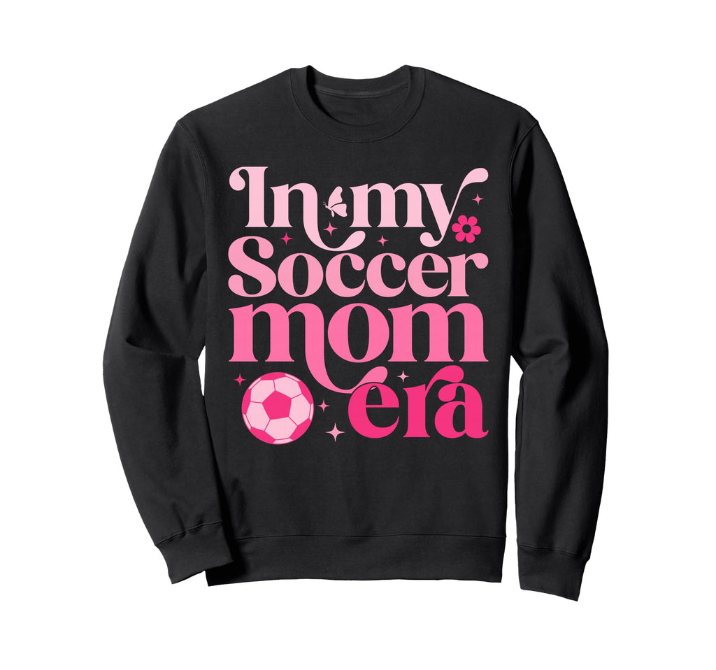 My Soccer Mom Era Mom Life Mothers Sweatshirt - Minimalist Print Unisex - T-Shirt, Sweatshirt, Hoodie