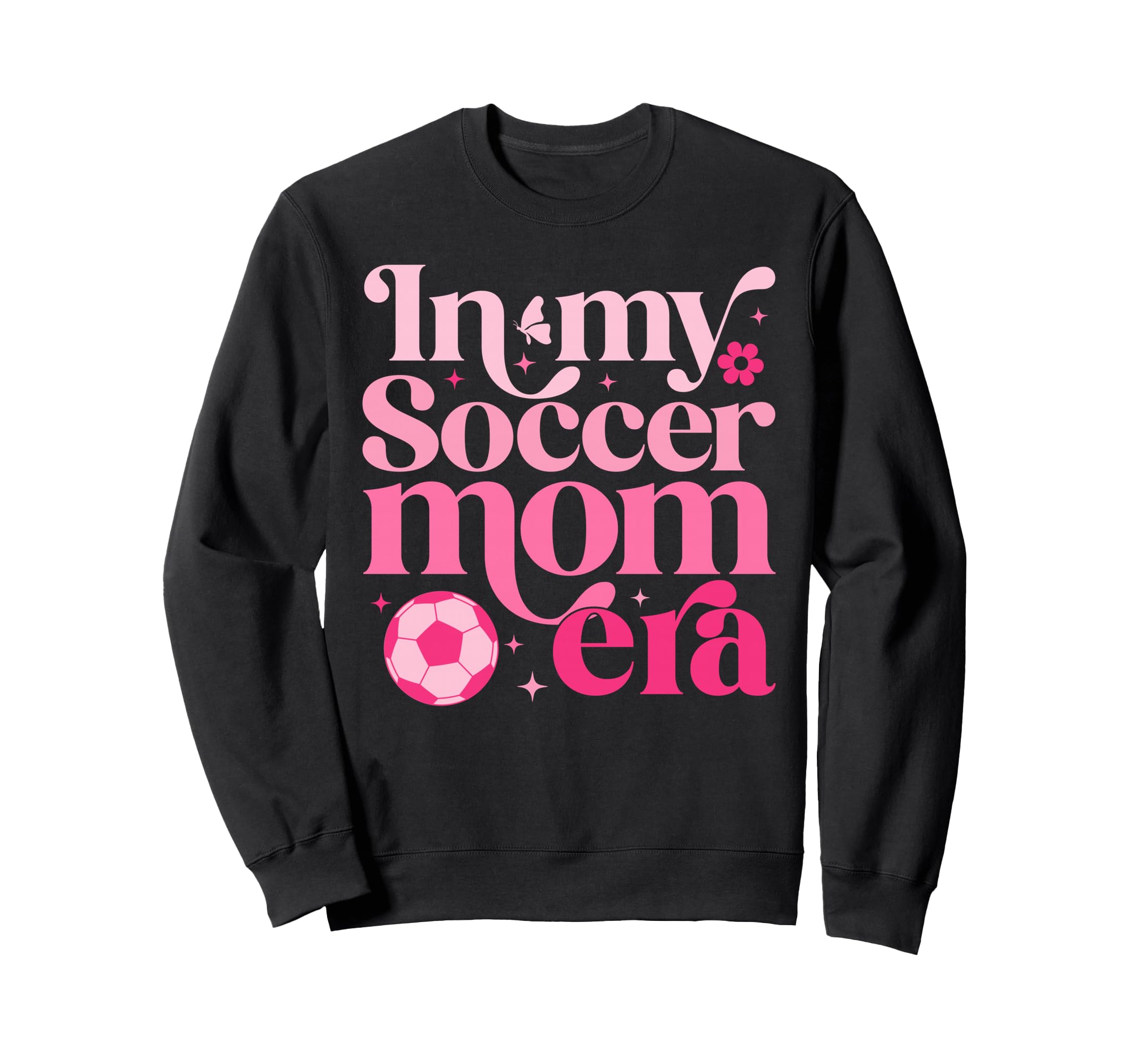My Soccer Mom Era Mom Life Mothers Sweatshirt - Minimalist Print Unisex - T-Shirt, Sweatshirt, Hoodie