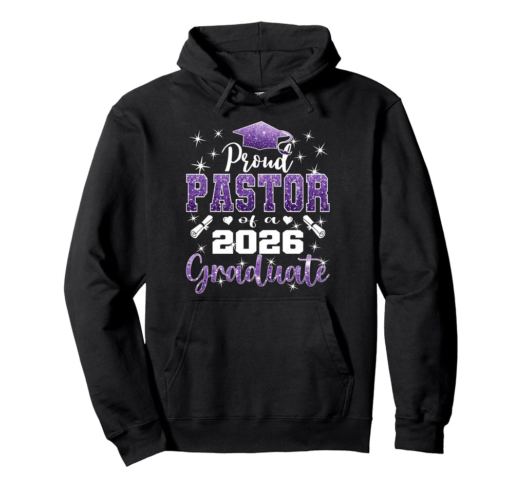 Super Proud Pastor 2026 Graduate Hoodie - Minimalist Print for Adults - T-Shirt, Sweatshirt, Hoodie