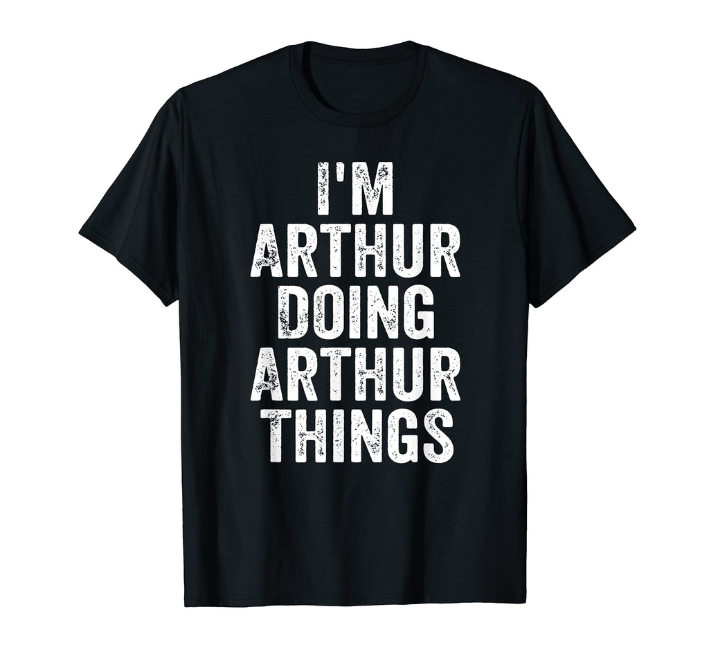 Mens Im Arthur Doing Arthur Things T-Shirt - Trendy Graphic for Adults - T-Shirt, Sweatshirt, Hoodie