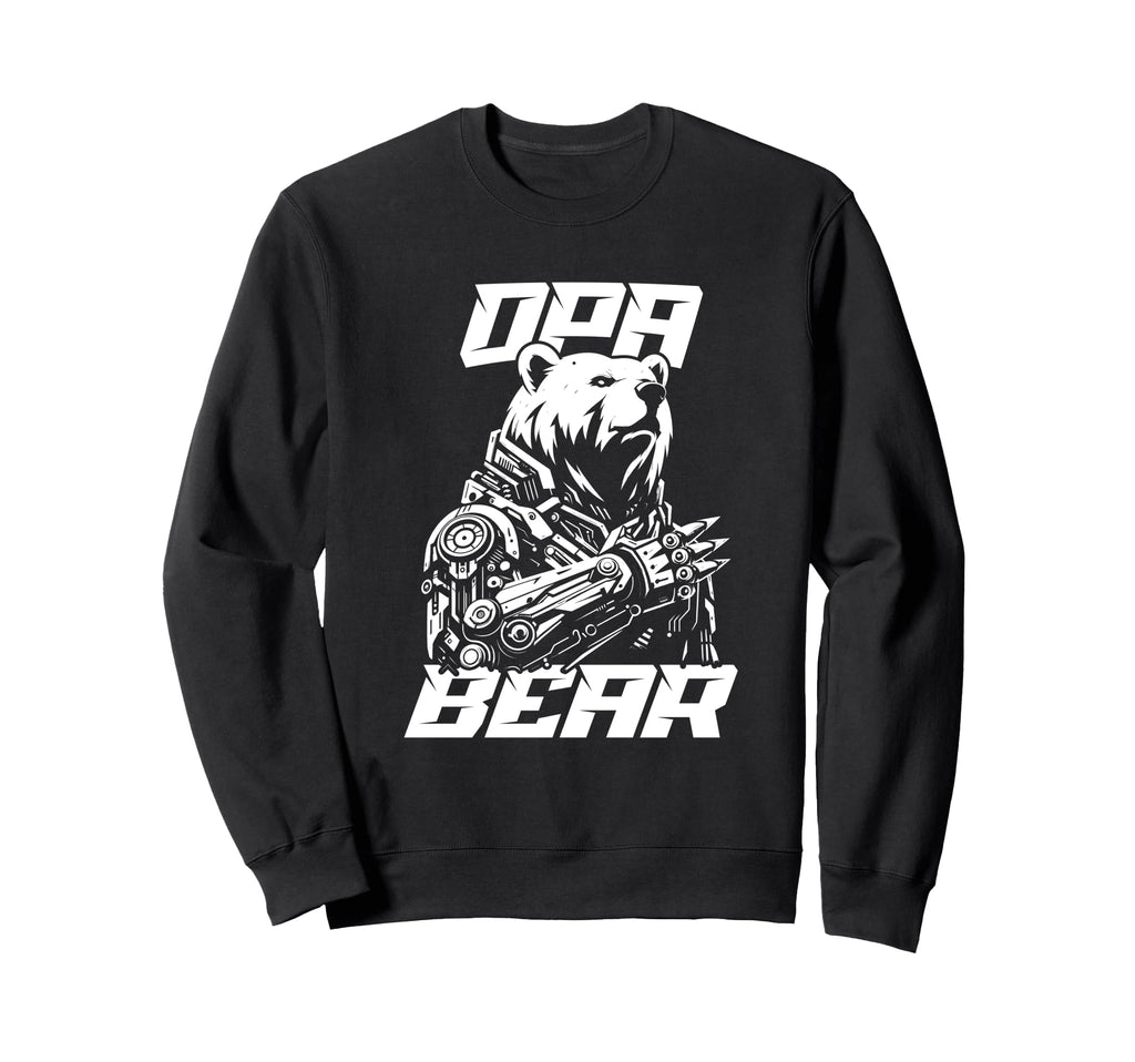 Opa Papa Bear Bio Mechanical Robot Sweatshirt - Unique Graphic Men Women - T-Shirt, Sweatshirt, Hoodie