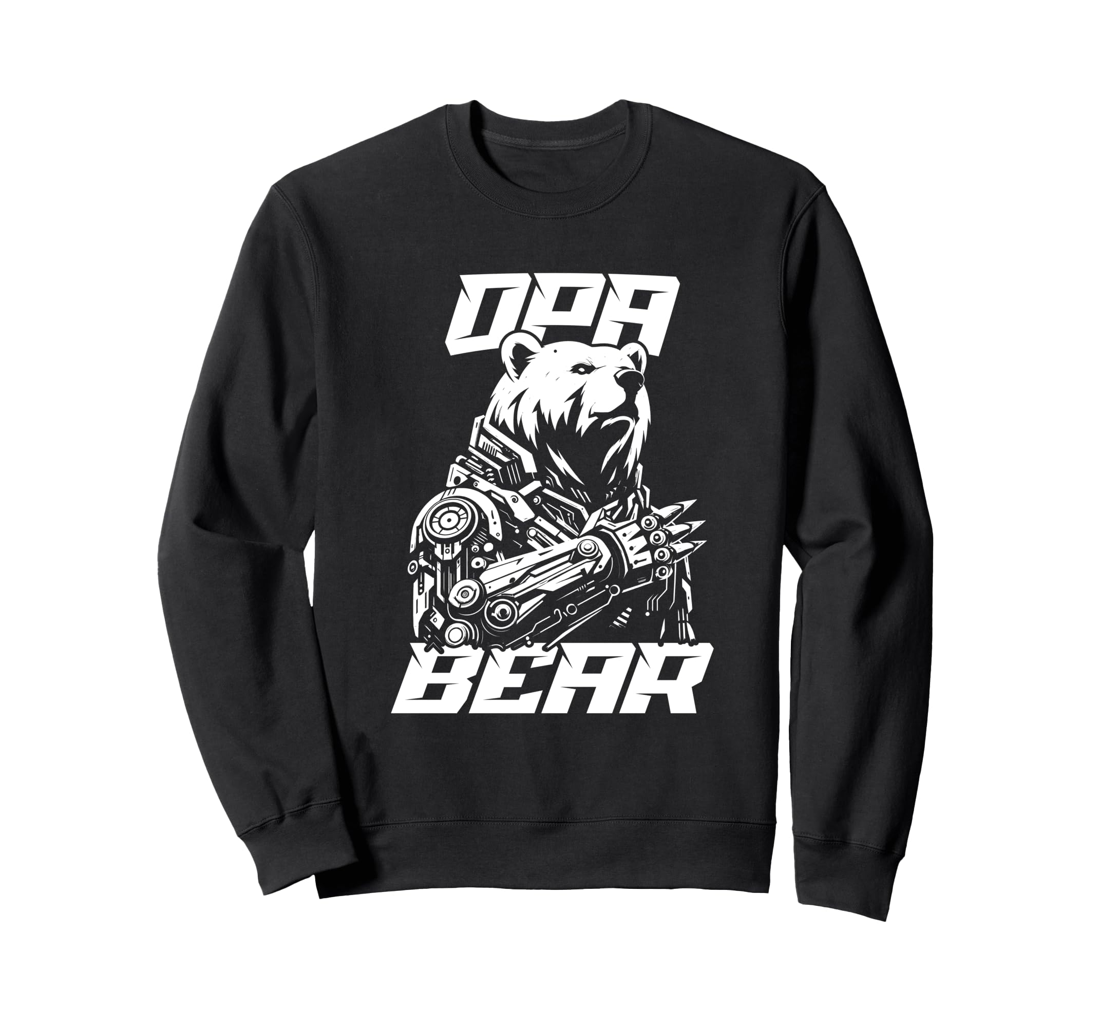 Opa Papa Bear Bio Mechanical Robot Sweatshirt - Unique Graphic Men Women - T-Shirt, Sweatshirt, Hoodie