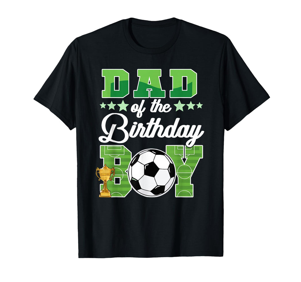 Soccer Dad Birthday Party Soccer T-Shirt - Custom Art Print for Adults - T-Shirt, Sweatshirt, Hoodie