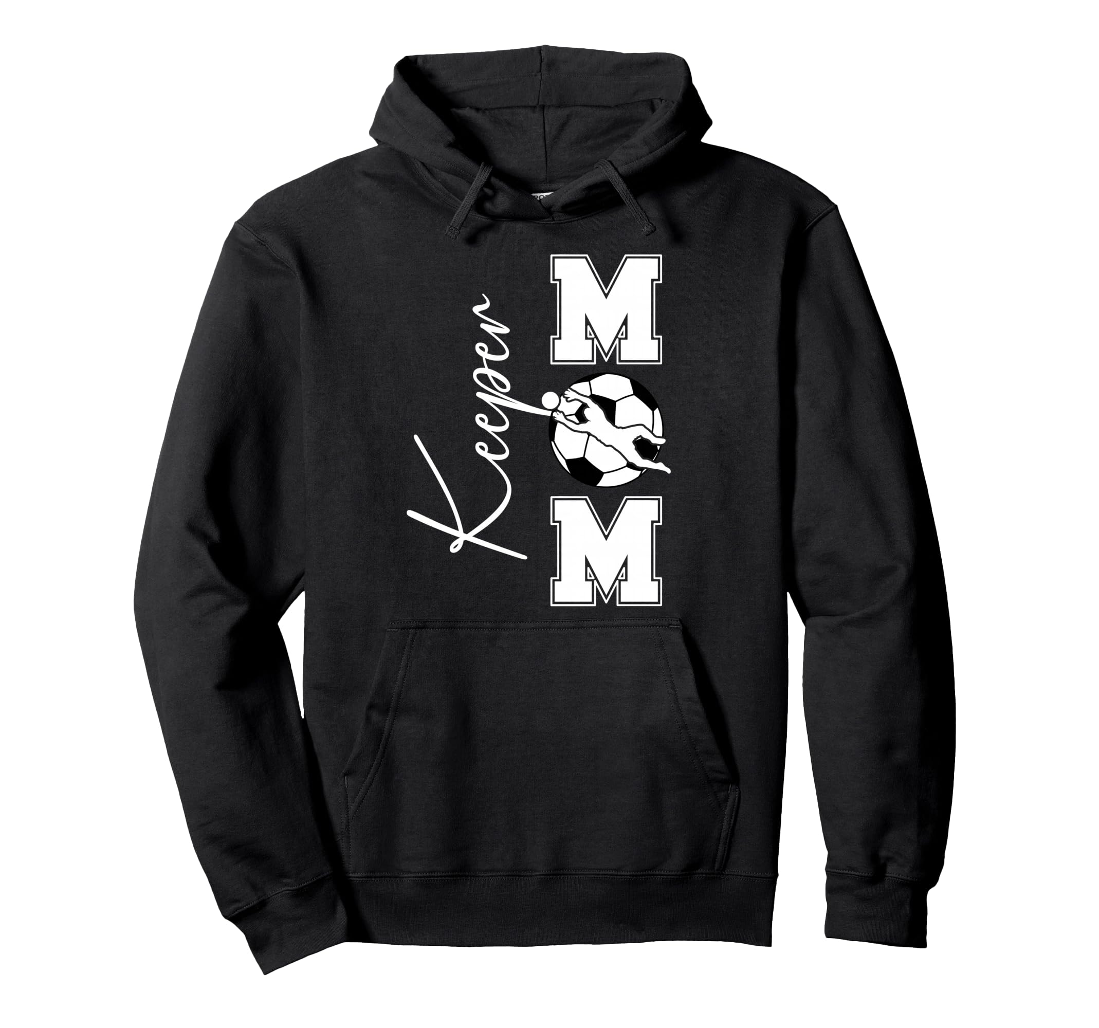 Soccer Keeper Mom Soccer Goalkeeper Mom Hoodie - Graphic Print Men Women - T-Shirt, Sweatshirt, Hoodie