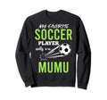Soccer Mumu My Favorite Player Sweatshirt - Trendy Graphic for Adults - T-Shirt, Sweatshirt, Hoodie