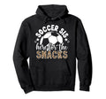 Soccer Sis Here Snacks Soccer Sister Hoodie - Custom Art Print Unisex - T-Shirt, Sweatshirt, Hoodie