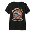 Mens Legacy Field Ice Hockey Dad Tri T-Shirt - Streetwear Style Men Women - T-Shirt, Sweatshirt, Hoodie