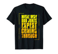 Funny Dad Jokes Expert T-Shirt - Unique Graphic Unisex - T-Shirt, Sweatshirt, Hoodie