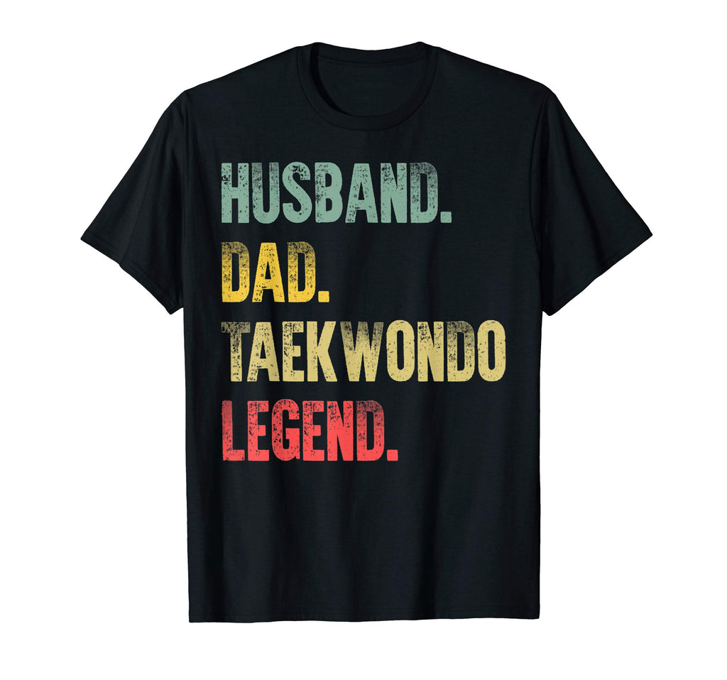 Mens Gift Husband Dad Taekwondo Legend T-Shirt - Unique Graphic Unisex - T-Shirt, Sweatshirt, Hoodie