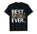 Best Papi Chulo Ever French Spanish T-Shirt - Fun Novelty Design Unisex - T-Shirt, Sweatshirt, Hoodie