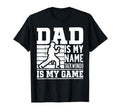 Dad Is My Name Taekwondo Is My Game T-Shirt - Graphic Print Men Women - T-Shirt, Sweatshirt, Hoodie