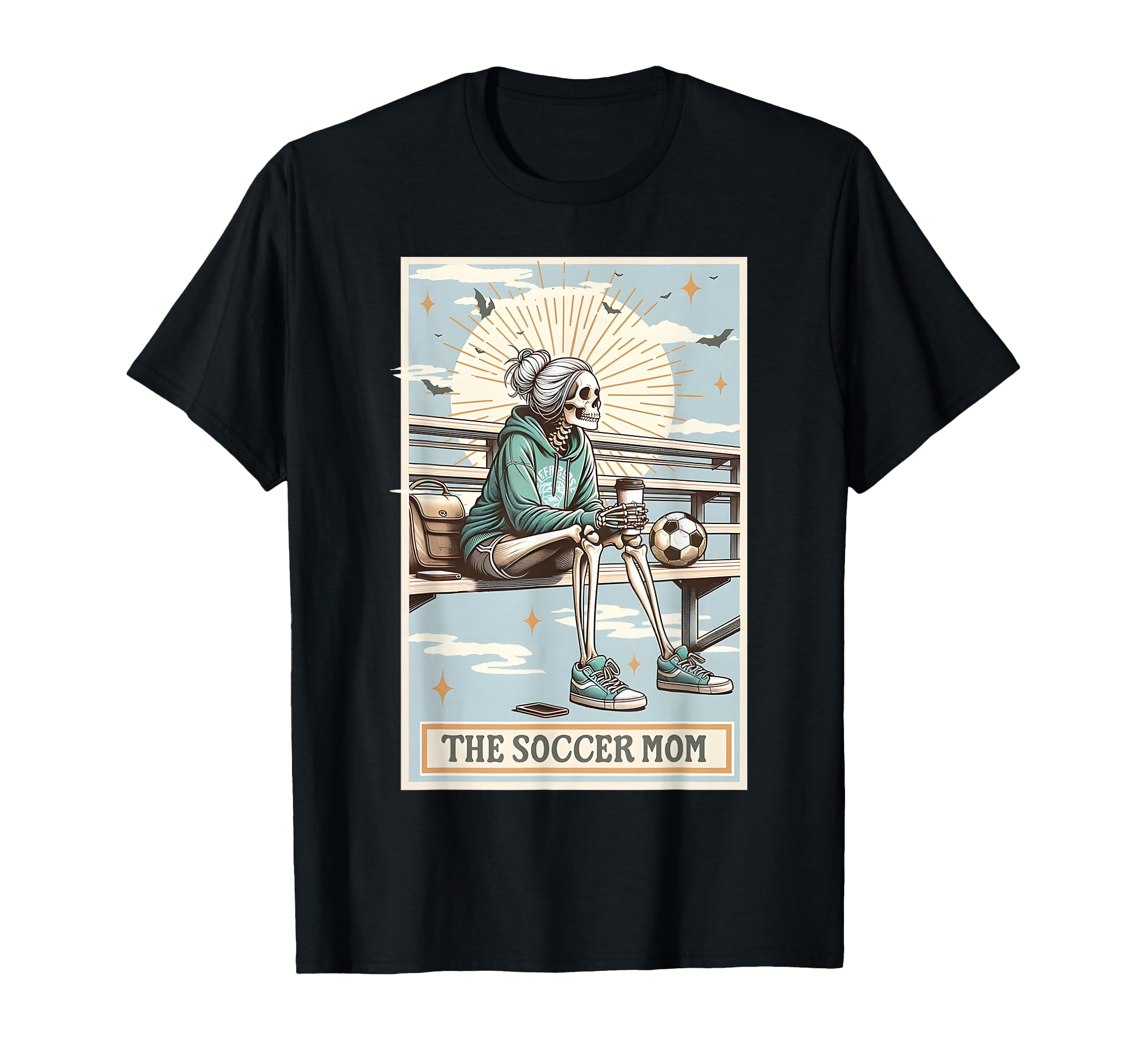 Soccer Mom Tarot Card Soccer T-Shirt - Fun Novelty Design Men Women - T-Shirt, Sweatshirt, Hoodie