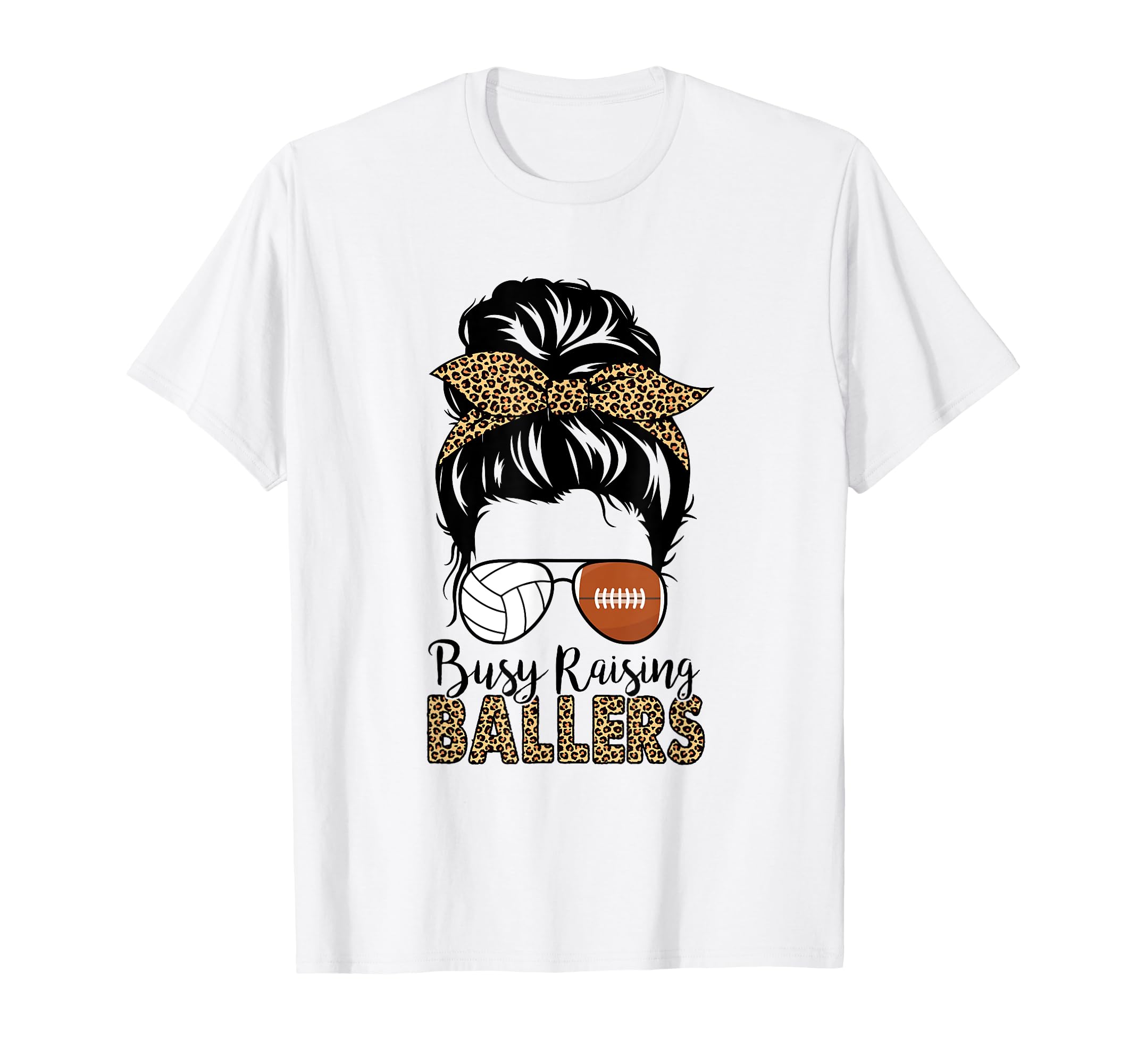 Busy Raising Ballers Football And T-Shirt - Graphic Print Men Women - T-Shirt, Sweatshirt, Hoodie