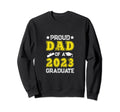 Proud Dad Class 2023 Graduate Sweatshirt - Aesthetic Graphic for Adults - T-Shirt, Sweatshirt, Hoodie
