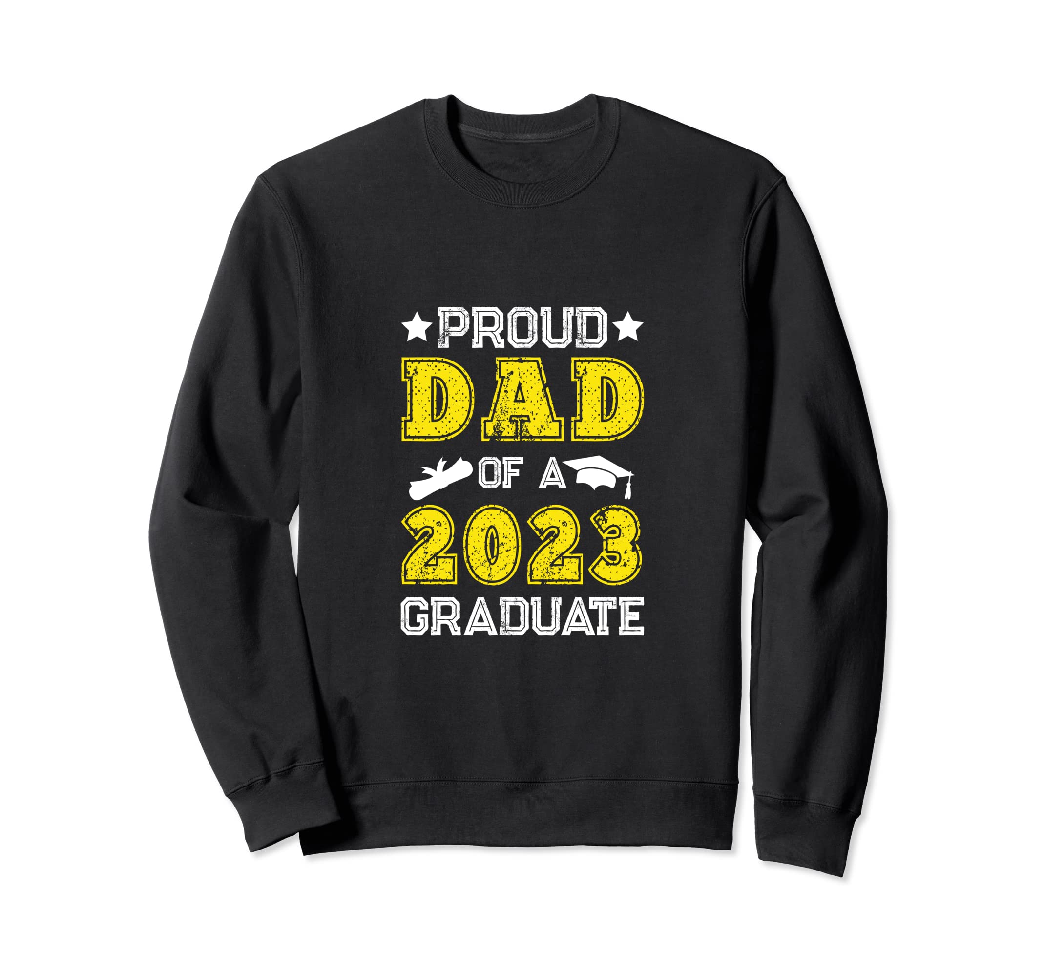 Proud Dad Class 2023 Graduate Sweatshirt - Aesthetic Graphic for Adults - T-Shirt, Sweatshirt, Hoodie