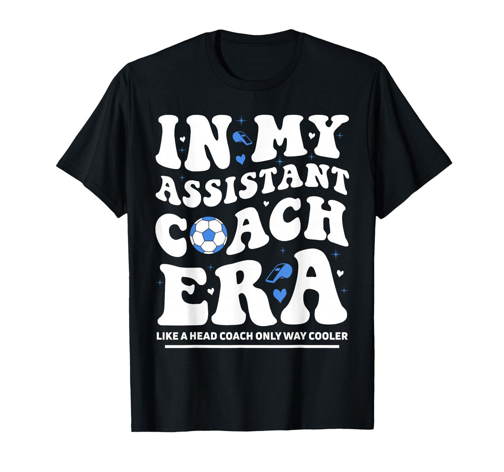My Assistant Coach Era Groovy T-Shirt - Custom Art Print Men Women - T-Shirt, Sweatshirt, Hoodie