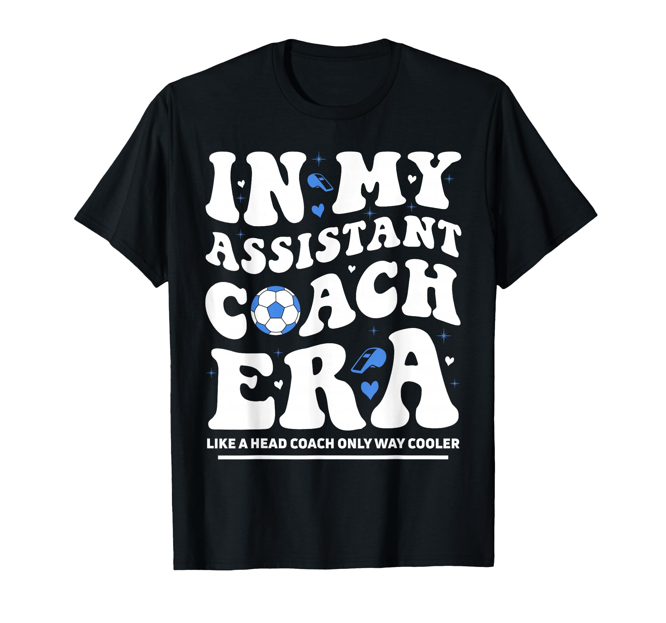 My Assistant Coach Era Groovy T-Shirt - Custom Art Print Men Women - T-Shirt, Sweatshirt, Hoodie