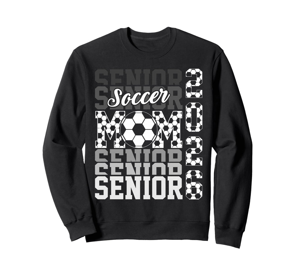 2026 Soccer Senior Mom Graduation Sweatshirt - Graphic Print for Adults - T-Shirt, Sweatshirt, Hoodie
