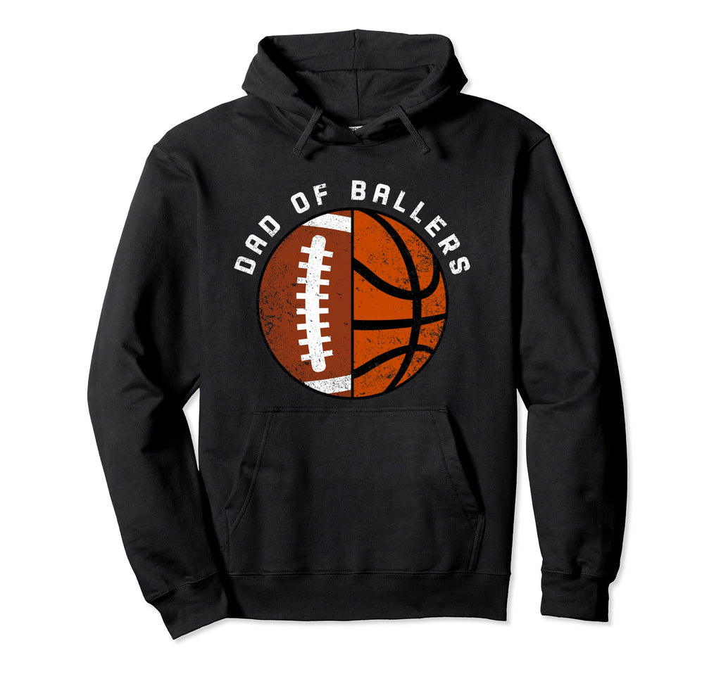 Dad Ballers Funny Football Basketball Dad Hoodie - Aesthetic Graphic Unisex - T-Shirt, Sweatshirt, Hoodie