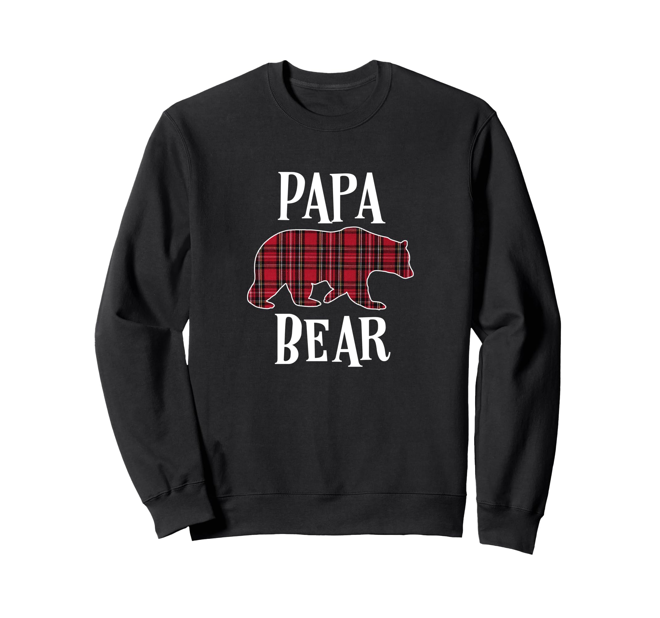 Papa Bear Black Red Tartan Plaid Fun Sweatshirt - Unique Graphic Men Women - T-Shirt, Sweatshirt, Hoodie