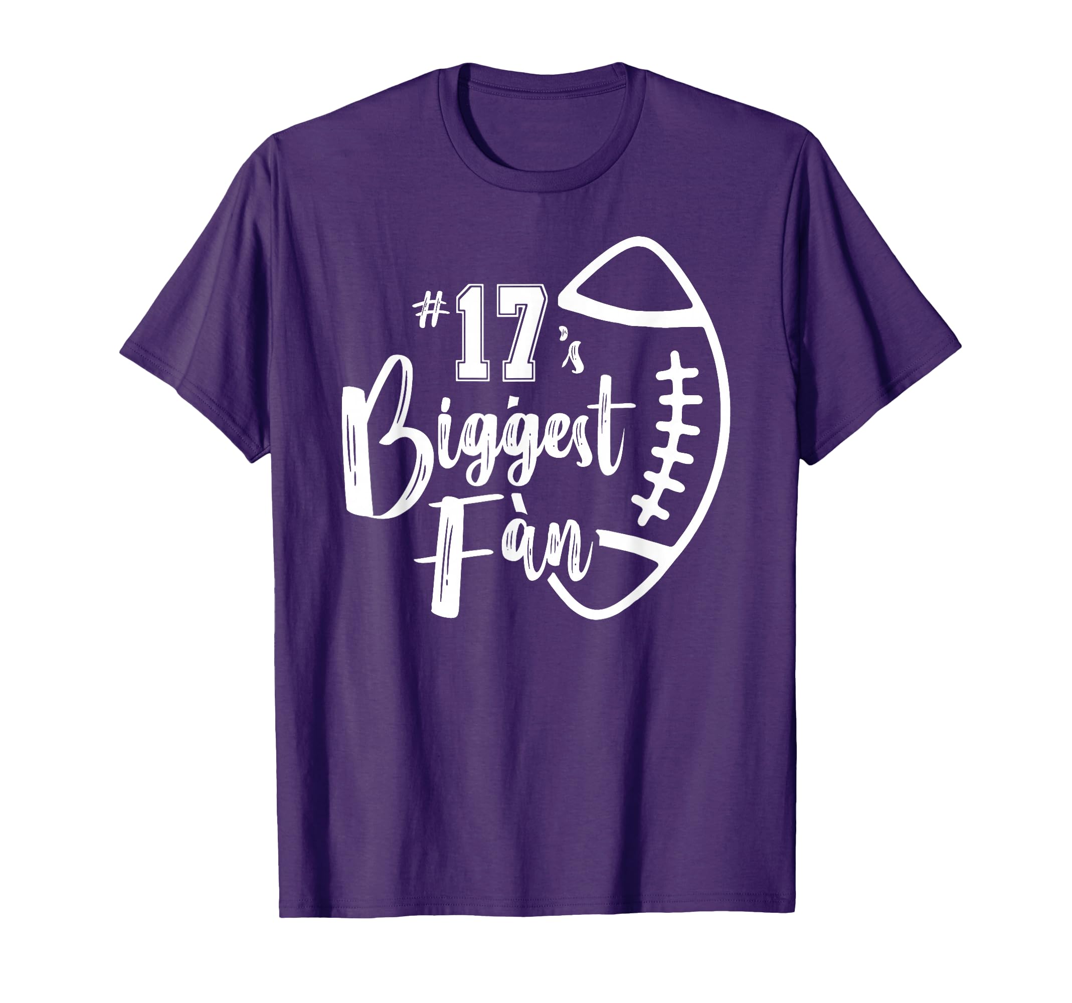 Number 17 Biggest Fan Football Mom Dad T-Shirt - Trendy Graphic for Adults - T-Shirt, Sweatshirt, Hoodie
