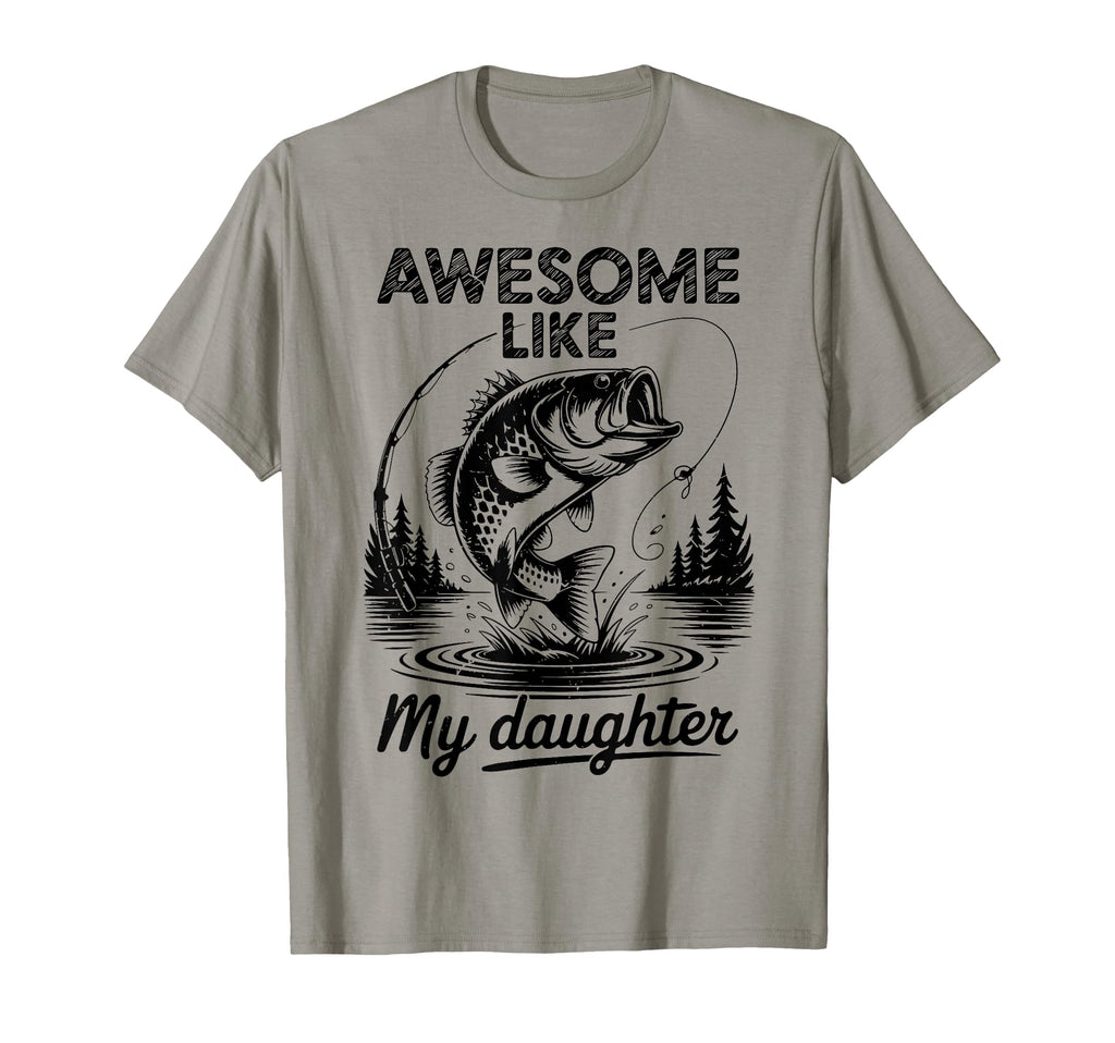 Father Day Awesome Like Daughter Bonus T-Shirt - Trendy Graphic Unisex - T-Shirt, Sweatshirt, Hoodie
