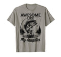 Father Day Awesome Like Daughter Bonus T-Shirt - Trendy Graphic Unisex - T-Shirt, Sweatshirt, Hoodie