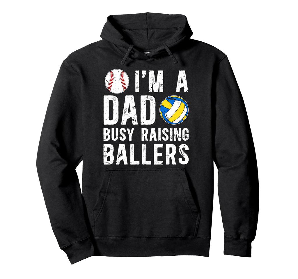 Im Dad Busy Raising Ballers Baseball Hoodie - Custom Art Print for Adults - T-Shirt, Sweatshirt, Hoodie