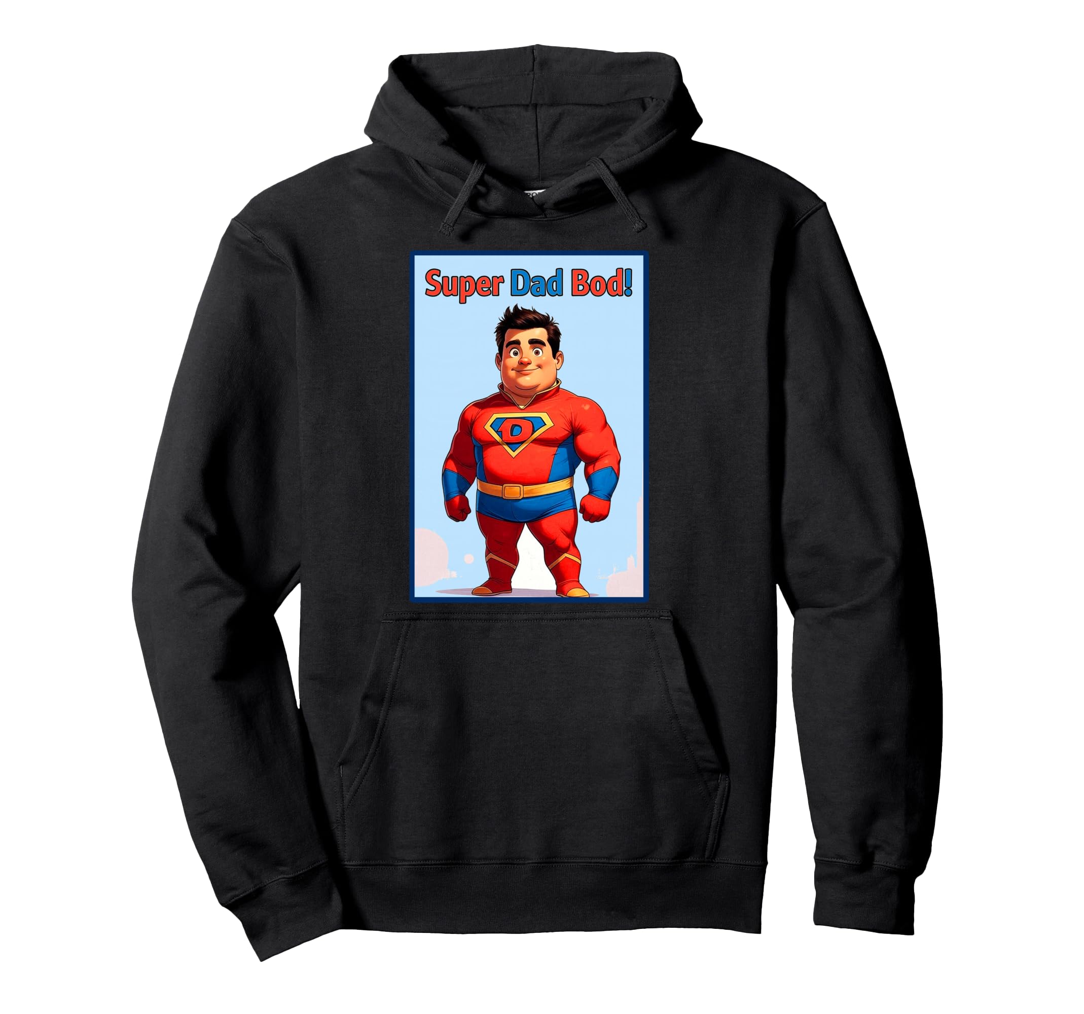 Super Dad Bod Funny Superhero Hoodie - Fun Novelty Design for Adults - T-Shirt, Sweatshirt, Hoodie